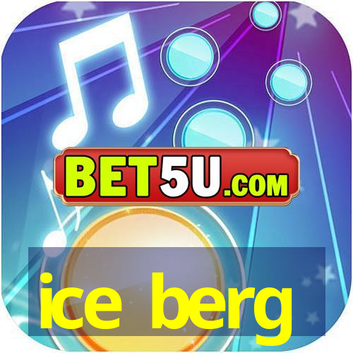 ice berg